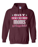 New Only Awesome Mom Get Hugged A Lot Mommy Mother Gift Funny Sweatshirt Hoodie