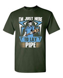 I'm Just Here To Lay Pipe Plumber Funny DT Adult T-Shirt Tee