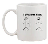 I Got Your Back Stick Man Backless Funny Humor Ceramic White Coffee Mug