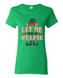 Ladies Let Me Take An Elfie Selfie Elf Ugly Christmas Funny DT T-Shirt Tee