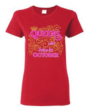 Ladies Queens Are Born In October Crown Birthday Funny DT T-Shirt Tee