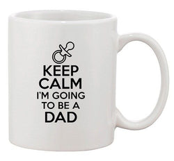 Keep Calm I'm Going To Be A Dad Baby Funny Fathers Gift Ceramic White Coffee Mug