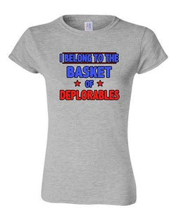 Junior I Belong To The Basket Of Deplorables President Political DT T-Shirt Tee