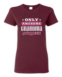 Ladies Only Awesome Grandma Get Hugged A Lot Grandmother Funny DT T-Shirt Tee