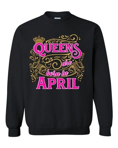 Queens Are Born In April Crown Birthday Funny DT Crewneck Sweatshirt