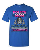 Police Mom Some People Wait A Hero I Raised Mine Gun Funny DT Adult T-Shirt Tee