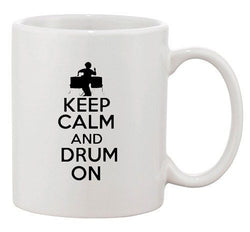 Keep Calm And Drum On Drummer Music Band Beat Funny Ceramic White Coffee Mug