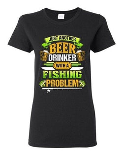 Ladies Beer Drinker With A Fishing Problem Fish Animal Funny DT T-Shirt Tee