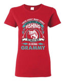 Ladies I Love More Than Fishing But One Of Them Is Being Grammy DT T-Shirt Tee