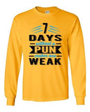 Long Sleeve 7 Days Without A Pun Makes One Weak Nerd Geek Hipster Funny DT