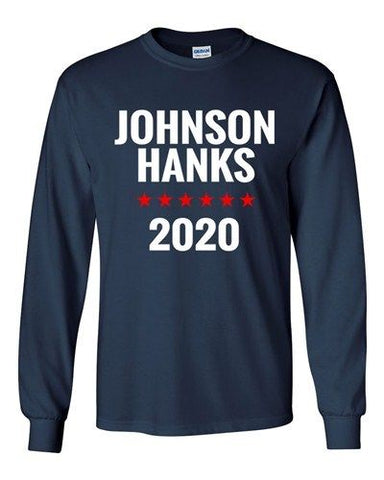 Long Sleeve Adult T-Shirt Johnson and Hanks For President 2020 Election TV Funny