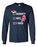 Long Sleeve Adult T-Shirt Naughty Nice I Tried Santa Ugly Christmas Funny DT