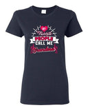 Ladies My Favorite People Call Me Grandma Grandmother Gift Funny DT T-Shirt Tee