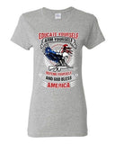 Ladies Educate Arm Defend Yourself USA God Bless America Patriotic DT T-Shirt Te