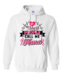 My Favorite People Call Me Nana Mom Mother Gift Family Funny Sweatshirt Hoodie