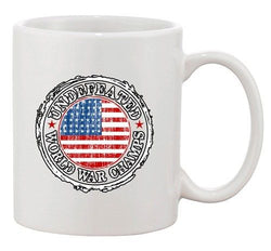 Undefeated World War Champ Belt USA America Patriotic Power DT White Coffee Mug