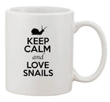 Keep Calm And Love Snails Shell Animal Lover Funny Ceramic White Coffee Mug