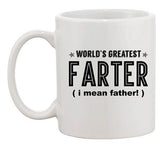 World's Greatest Farter I Mean Father Fart Funny DT White Coffee 11 Oz Mug
