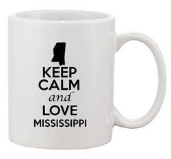 Keep Calm And Love Mississippi Country Map Patriotic Ceramic White Coffee Mug