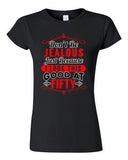 Junior Don't Be Jealous Just Because I Look This Good At Fifty DT T-Shirt Tee