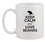 Keep Calm And Love Beavers Rodents Animal Lover Funny Ceramic White Coffee Mug