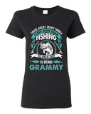 Ladies I Love More Than Fishing But One Of Them Is Being Grammy DT T-Shirt Tee
