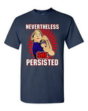 Nevertheless, She Persisted Women Senator Persists Support Adult T-Shirt Tee