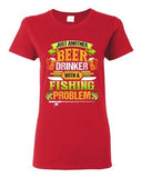 Ladies Beer Drinker With A Fishing Problem Fish Animal Funny DT T-Shirt Tee