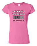 Junior Only Awesome Mama Get Hugged A Lot Mother Mommy Gift Funny T-Shirt Tee