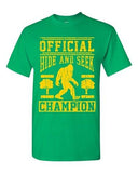 Official Hide And Seek Champion Champ Yeti Big Foot Funny DT Adult T-Shirts Tee