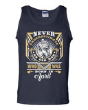 Never Underestimate Who Was Born In April Old Man Age Funny DT Adult Tank Top