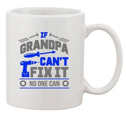 If Grandpa Can't Fix It No One Can Mechanic Tools Funny DT White Coffee Mug