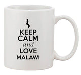 Keep Calm And Love Malawi Africa Country Map Patriotic Ceramic White Coffee Mug