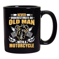 Never Underestimate An Old Man With A Motorcycle Funny DT Black Coffee 11 Oz Mug