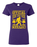 Ladies Official Hide And Seek Champion Champ Big Foot Yeti Funny DT T-Shirt Tee