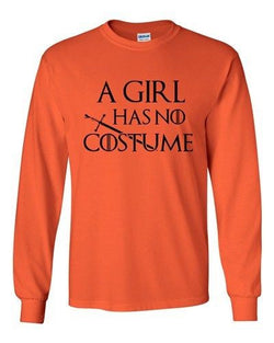 Long Sleeve Adult T-Shirt A Girl Has No Costume TV Funny Halloween Parody DT