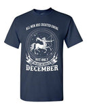 Sagittarius All Men Are Created Equal Best Born In December Adult DT T-Shirt Tee