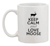 Keep Calm And Love Moose Deer Elk Antlers Lover Funny Ceramic White Coffee Mug