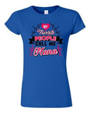 Junior My Favorite People Call Me Nana Mom Mother Gift Family Funny T-Shirt Tee
