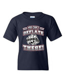 You Can't Deflate These Champion New England Football DT Youth Kids T-Shirt Tee