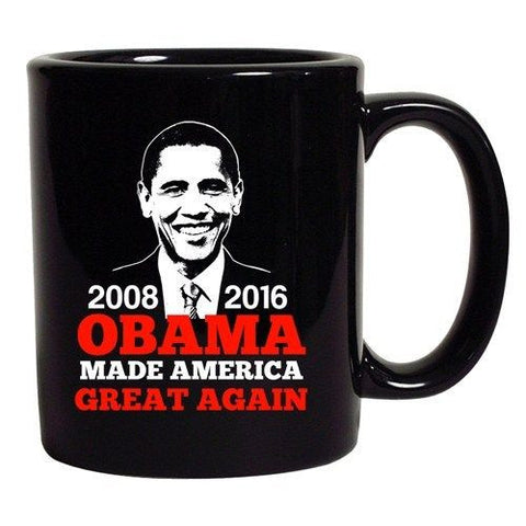 President Barack Obama Made America Great Again USA DT Black Coffee 11 Oz Mug