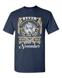 Never Underestimate Who Was Born In November Old Man Funny DT Adult T-Shirt Tee