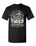 If It Has Tits Tires I Can Make It Squeal Ride Funny Adult DT T-Shirt Tee
