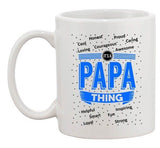 It's A Papa Thing Awesome Loving Strong Funny DT White Coffee 11 Oz Mug