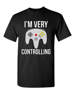 I'm Very Controlling Gamer Controller Relationship Funny DT Adult T-Shirt Tee