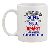 Girl Who Completely Stole My Heart She Calls Me Grandpa Ceramic White Coffee Mug