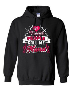 My Favorite People Call Me Nana Mom Mother Gift Family Funny Sweatshirt Hoodie