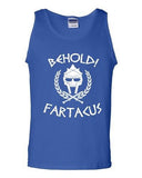 Behold Fartacus Fart Sparta Army Warrior Movie Funny Parody DT Adult Tank Top