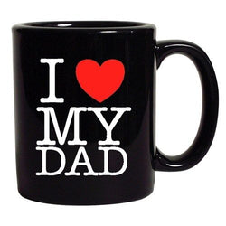 I Love My Dad Father Heart Funny DT Black Coffee 11 Oz Mug