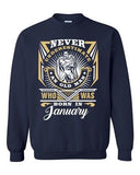 Never Underestimate Who Was Born In January Old Man Funny DT Crewneck Sweatshirt